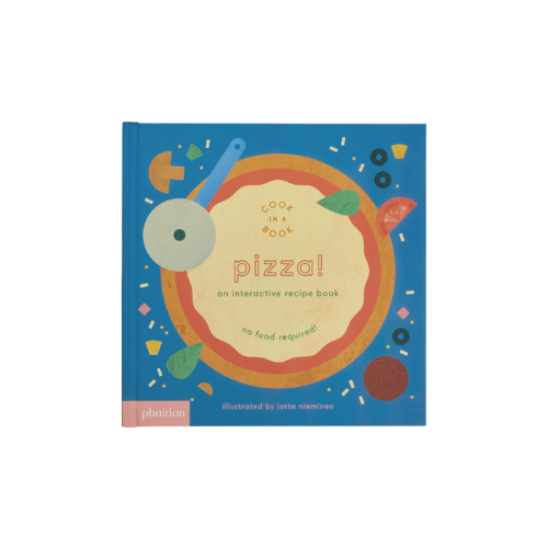 Pizza!: An Interactive Recipe Book